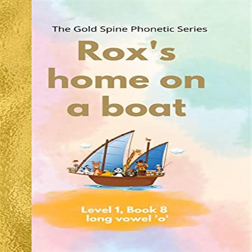 Book 8 - Rox's Home on a Boat